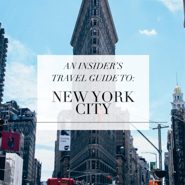 An Insider’s Travel Guide to New York City